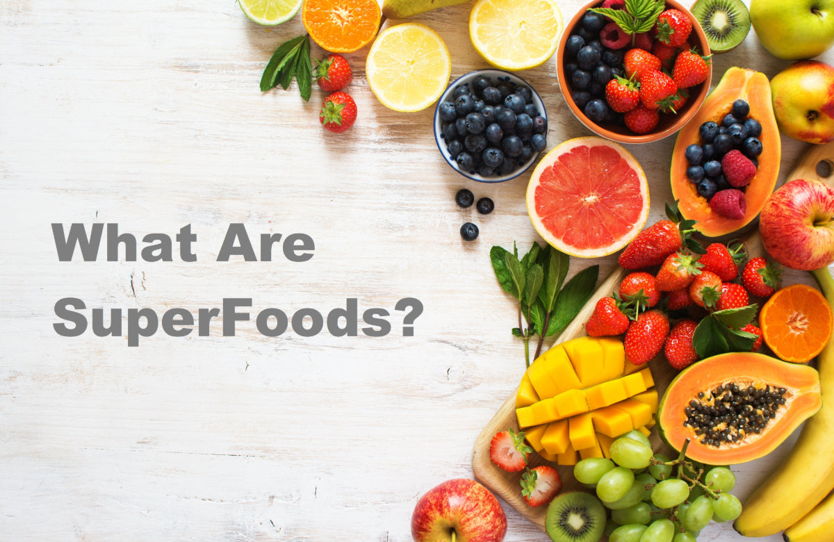 Everything you need to know about  "Superfoods"!
